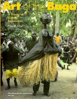 Art of the Baga A Drama of Cultural Re Invention by Frederick Lamp 