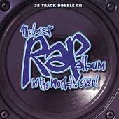 Various Artists   Best Rap Album in World Ever 1996