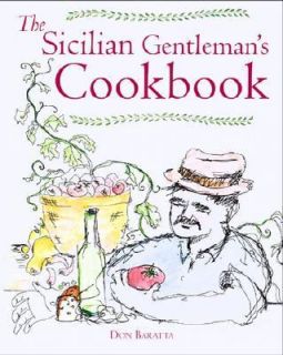 The Sicilian Gentlemans Cookbook by Don Baratta 2002, Paperback 
