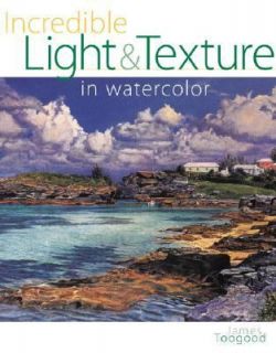 Incredible Light and Texture in Watercolor by James Toogood 2004 