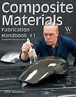 Composite Materials  Fabrication Handbook #1 by John Wanberg (2009 