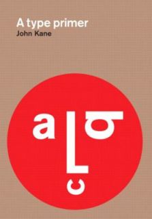 A Type Primer by John Kane 2002, Paperback