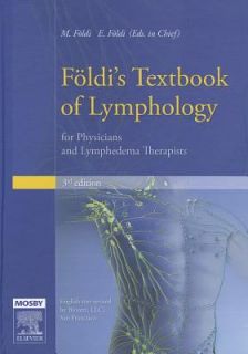 Foeldis Textbook of Lymphology For Physicians and Lymphedema 