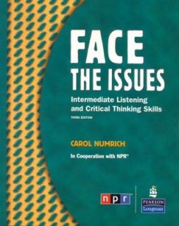 Face the Issues Intermediate Listening and Critical Thinking Skills by 