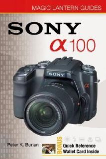 Sony DSLR A100 by Peter K. Burian 2006, Paperback