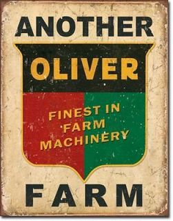 Vintage Replica Tin Metal Sign Oliver Finest Farm Machinery Logo Decal 