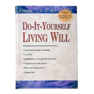 Do It Yourself Easy Living Will Kit with forms and Instructions Make 
