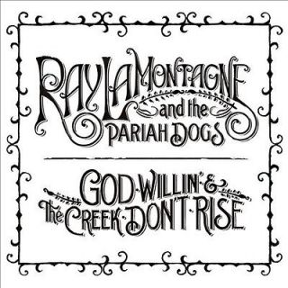RAY LAMONTAGNE AND T   GOD WILLIN & THE CREEK DONT RISE [DIGIPAK 