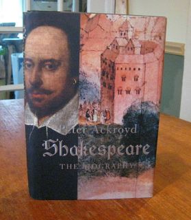 PETER ACKROYD signed book SHAKESPEARE THE BIOGRAPHY first edition FINE 
