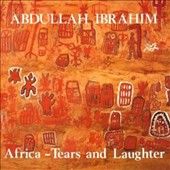 Africa Tears and Laughter by Abdullah Ibrahim CD, Oct 1997, Enja USA 