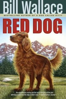 Red Dog by Bill Wallace (2002, Paperback