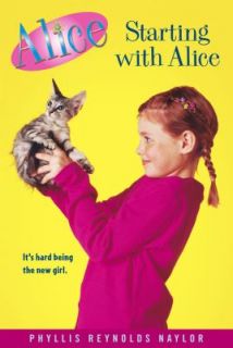Starting with Alice by Phyllis Reynolds Naylor 2004, Paperback