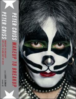 Makeup to Breakup by Peter Criss 2012, Hardcover