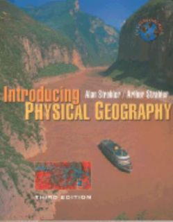 Physical Geography by Alan H. Strahler and Arthur Strahler 2002 