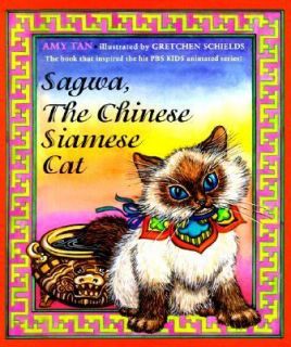 Sagwa, the Chinese Siamese Cat by Amy Tan 2001, Picture Book