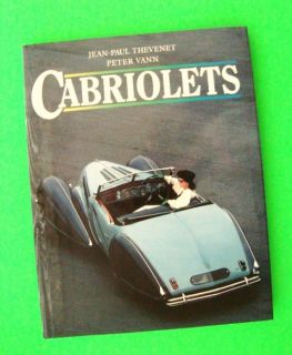 CABRIOLETS by Thevenet & Vann ROADSTERS & SPORTS CARS Hardcover DUST 