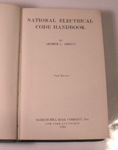 National Electrical Code Handbook by Arthur Abbott First Edition 1932 
