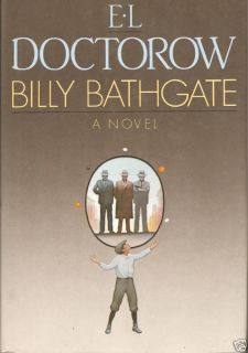 Billy Bathgate E L Doctorow 1st Edition HB DJ EXLNT 0394525299