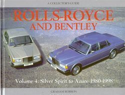   Royce Bentley Collectors Guide Volume 4 Silver Spirit to Azure
