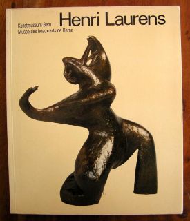Henri Laurens Musee Des Beaux Arts de Berne Bern SC 1985 180 Pages 