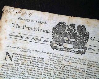 Very RARE 1748 Benjamin Franklins Newspaper Old Colonial Pennsylvania 