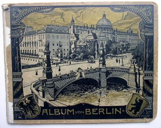C1905 Album Von Berlin Cover by Hans Rud Schulze RARE