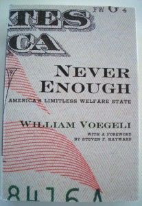 Never Enough Signed by William Voegeli Hardcover 1594033765