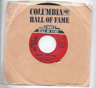 BILLY JOE ROYAL DOWN IN THE BOONDOCKS CHERRY HILL PARK 45 RPM COLUMBIA 