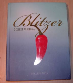 College Algebra 5e by Robert Blitzer Instructors Edition