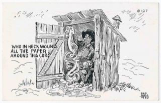 Outhouse Humor   Toilet Paper, Corncob   Bob Hall 1950