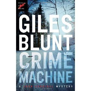 Crime Machine by Giles Blunt New Paperback