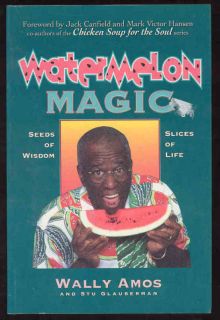 Watermelon Magic Book Wally Amos Chicken Soup for Soul