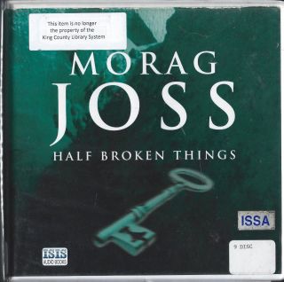 Half Broken Things by Morag Joss (CD) Audiobook