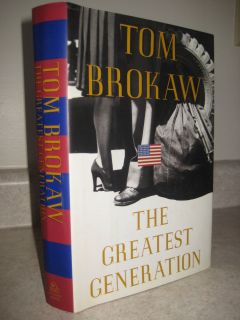 1st 1st Edition The Greatest Generation Tom Brokaw History