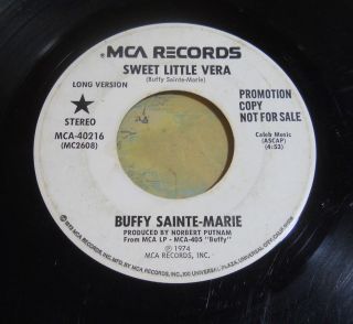 BUFFY SAINTE MARIE 1974 FOLK POP hear SWEET LITTLE VERA on MCA 40216 