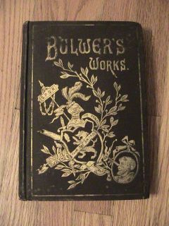 Bulwers Works Volume II Edward Bulwer Lytton Kenelm Chillingly 