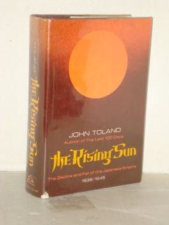 The Rising Sun The Decline and Fall of The Japanese Empire 039444311X 