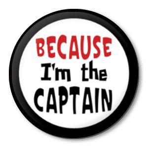 Because IM The Captain Sports Team Pin Button Badge