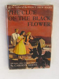 Carolyn Keene The Clue of The Black Flower Dana Girls G D C 1956 HC DJ 