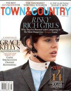 Town & Country August 2012 Risky Rich Girls, Grace Kellys 