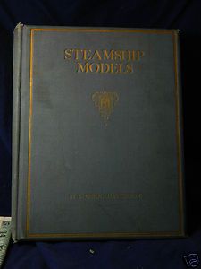   SIGNED FIRST EDITION STEAMSHIP MODEL BOOK COLOR PLATES chatterton ship