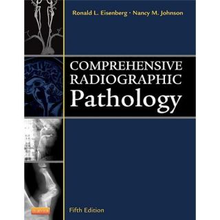 New Comprehensive Radiographic Pathology Eisenberg R