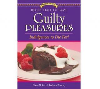 Guilty Pleasures Cookbook by Gwen Mckee and Barbara Moseley