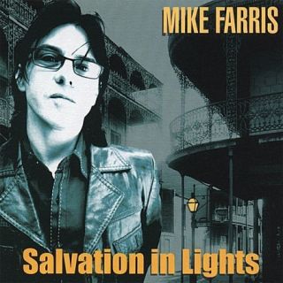 New CD Mike Farris Salvation in Lights Country Blues Gospel