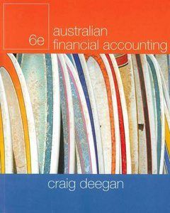 Australian Financial Accounting 6E by Craig Deegan 6th edition