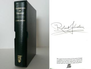 Robert Jordan Signed Crossroads of Twilight 1st 1st Edition 0765305925