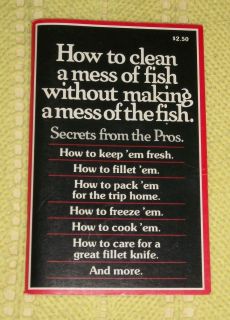 FISHING How to clean a Mess of Fish without making a mess of THE FISH