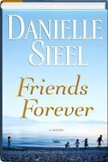 Friends Forever by Danielle Steel 2012 Hardcover