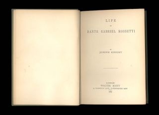 Life of Dante Gabriel Rossetti by Joseph Knight Pre Raphaelite Poet