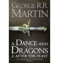 Dance with Dragons Part 2 After The Feast by George R R Martin New